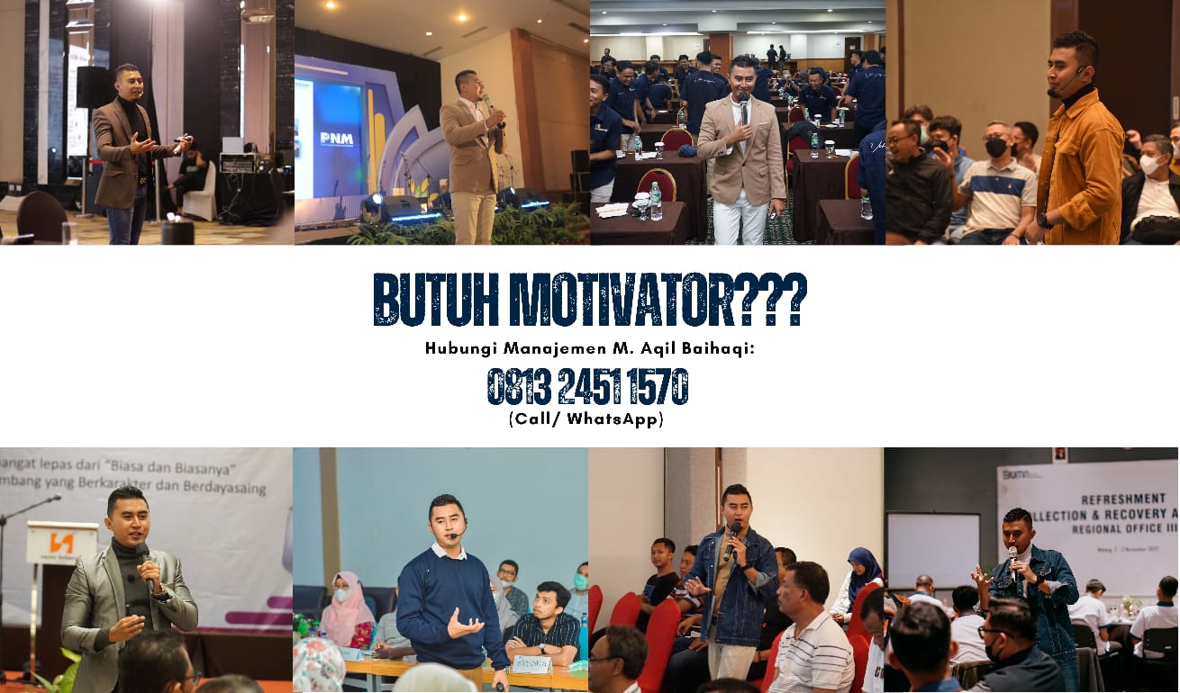 Tips Motivator Samarinda Untuk Membangun Motivasi Kerja Karyawan - 0813 2451 1570 | M. Aqil Baihaqi