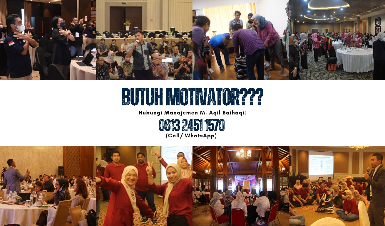 Tips Motivator Bogor Untuk Membangun Motivasi Kerja Karyawan - 0813 2451 1570 | M. Aqil Baihaqi