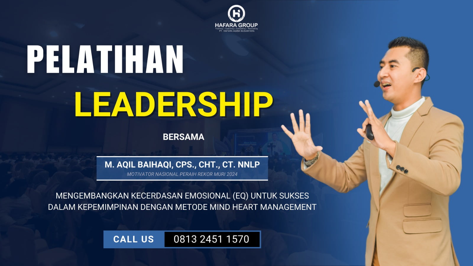 Pelatihan Leadership di Aceh untuk Memimpin dan Bekerja dengan Hati (0813-2451-1570) | M. Aqil Baihaqi Pelatihan Leadership di Aceh