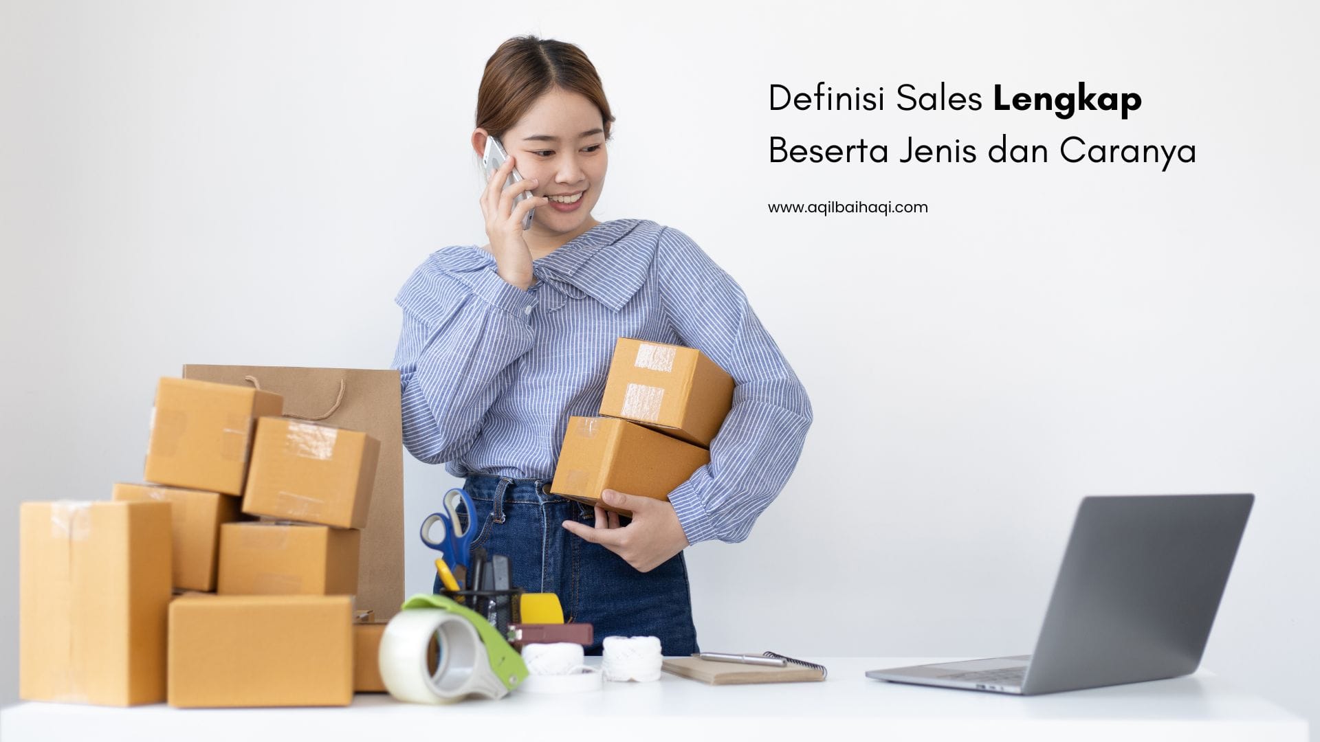 Definisi Sales Lengkap Beserta 5 Jenis dan Caranya | M. Aqil Baihaqi sales